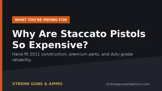 Why Are Staccato Pistols So Expensive