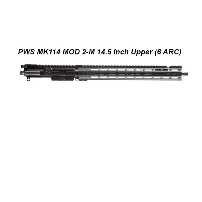 PWS MK114 MOD 2-M 14.5 inch Upper (6 ARC) - Image 1