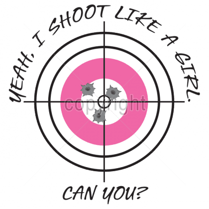 Yeah I Shoot Like A Girl Can You - Thumbnail 1
