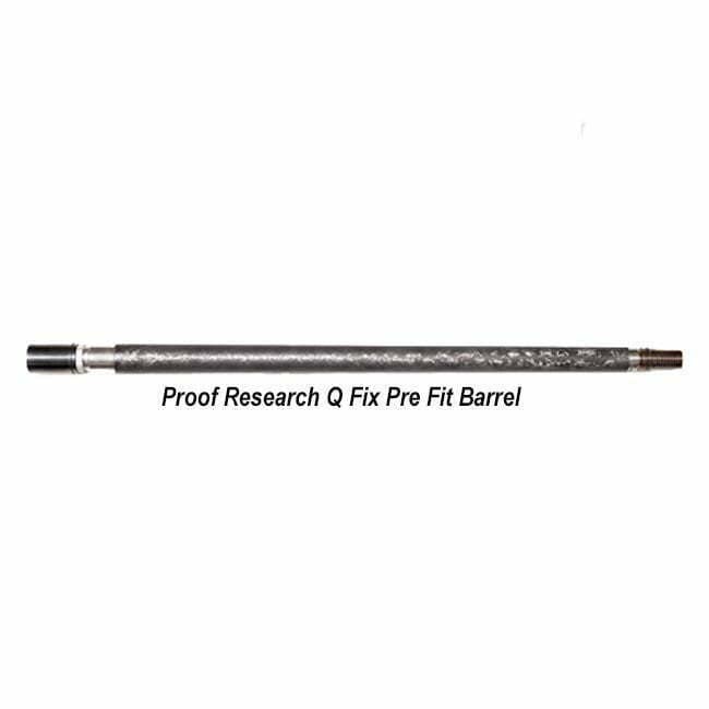 Proof Research Q Fix Pre Fit Barrels - Thumbnail 1