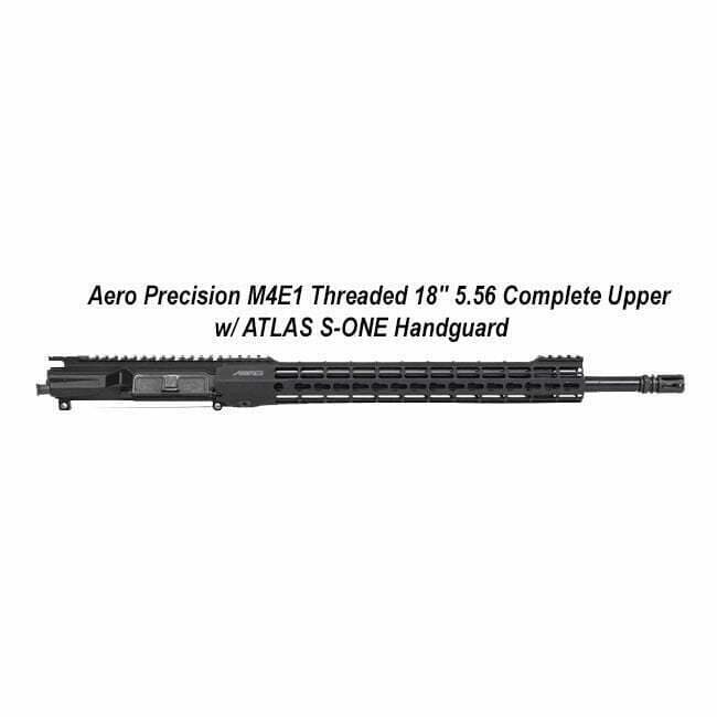 AERO Precision M4E1 Threaded 18" 5.56 Complete Upper w/ ATLAS S-ONE Handguard - Thumbnail 1