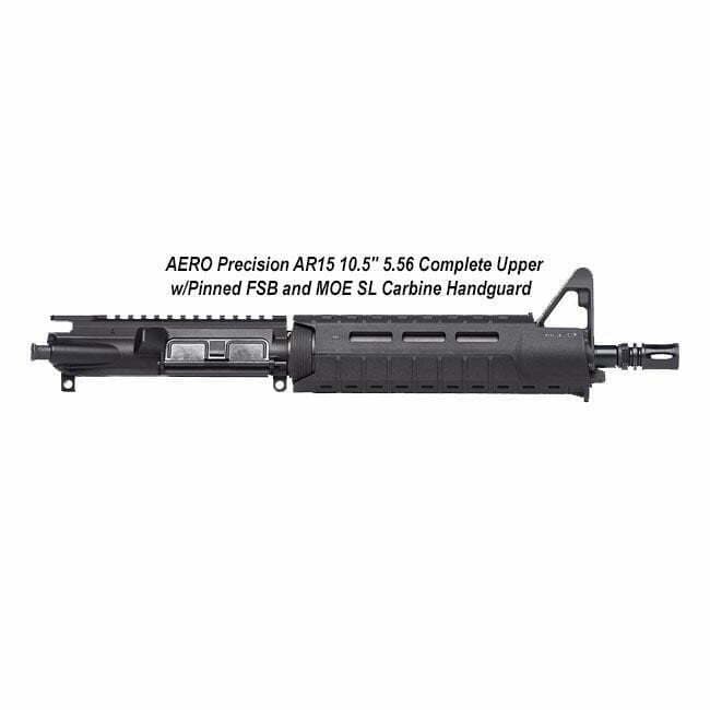 AERO Precision AR15 10.5" 5.56 Complete Upper w/Pinned FSB and MOE SL Carbine Handguard - Thumbnail 1