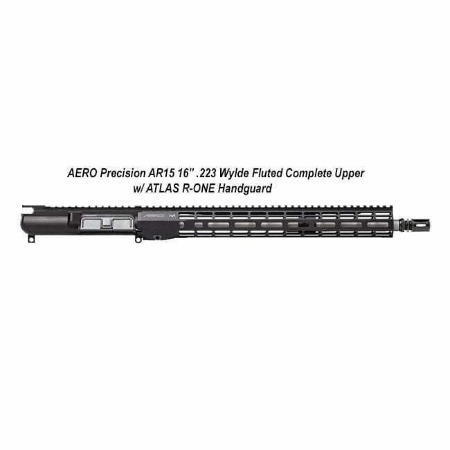 AERO Precision AR15 16" .223 Wylde Fluted Complete Upper w/ ATLAS R-ONE Handguard - Thumbnail 1
