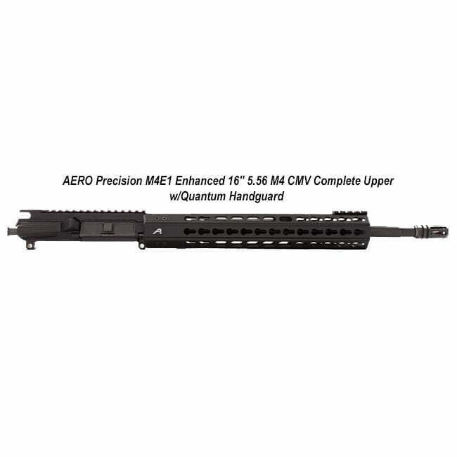 AERO Precision M4E1 Enhanced 16" 5.56 M4 CMV Complete Upper w/Quantum Handguard - Thumbnail 1