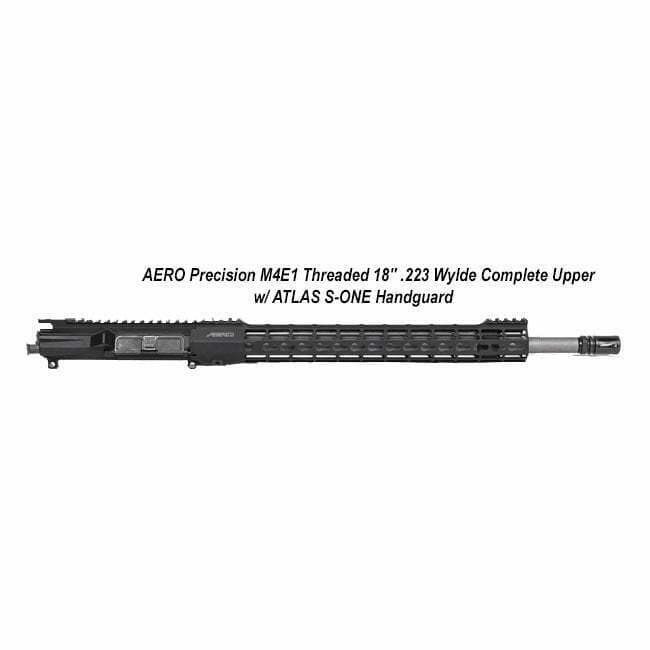 AERO Precision M4E1 Threaded 18" .223 Wylde SS QPQ Complete Upper w/ ATLAS S-ONE Handguard - Thumbnail 1