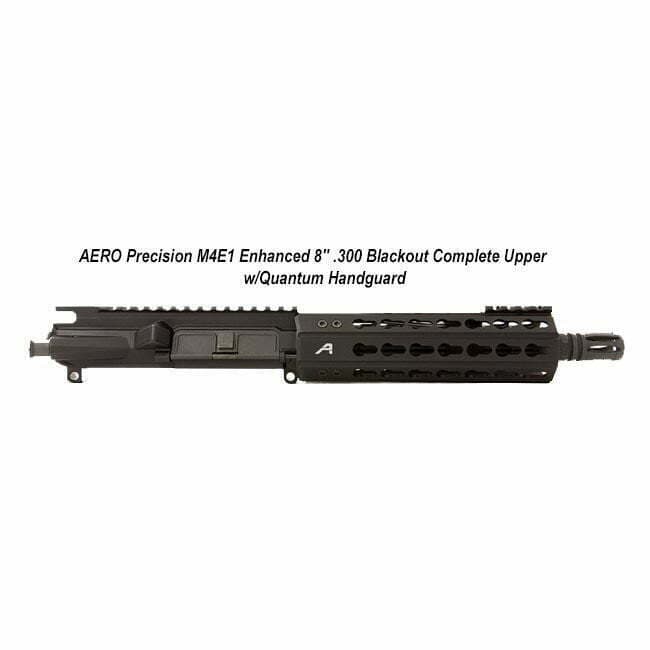 AERO Precision M4E1 Enhanced 8" .300 Blackout Complete Upper w/Quantum Handguard - Thumbnail 1