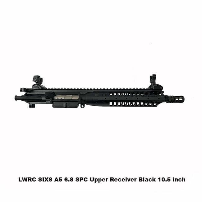 LWRC SIX8 A5 6.8 SPC Upper Receiver 10.5 inch - Thumbnail 4