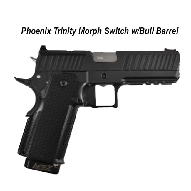 Phoenix Trinity Morph Switch w/Bull Barrel - Image 1