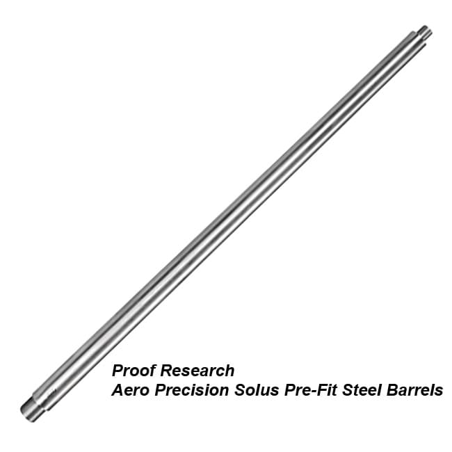 Proof Research Aero Precision Solus Pre-Fit Steel Barrels - Thumbnail 1