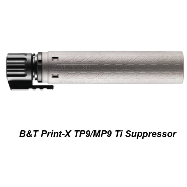 B&T Print-X TP9/MP9 Ti Suppressor - Thumbnail 1