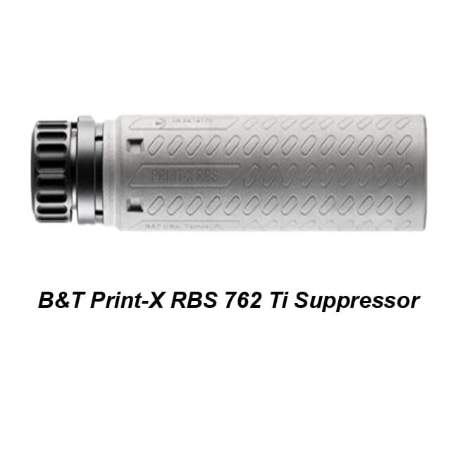 B&T Print-X RBS 762 Ti Suppressor - Thumbnail 1