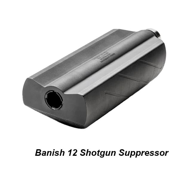 Banish 12 Shotgun Suppressor - Thumbnail 3