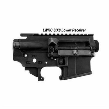 LWRC SIX8 Lower Receiver, in Stock, For Sale