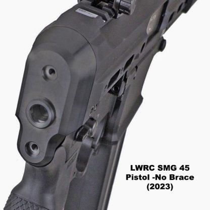 Lwrc Smg 45 Pistol 1 1