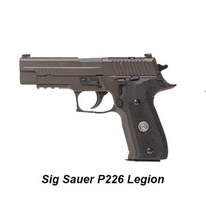 Sig Sauer P226 Legion for Sale, in Stock, on Sale