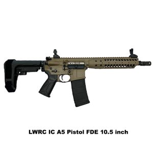 LWRC IC A5 Pistol FDE, 10.5 inch, LWRC ICA5P5CK10SBA3, LWRC ICA5P5CK10, LWRC 850002972948, For Sale, in Stock, on Sale