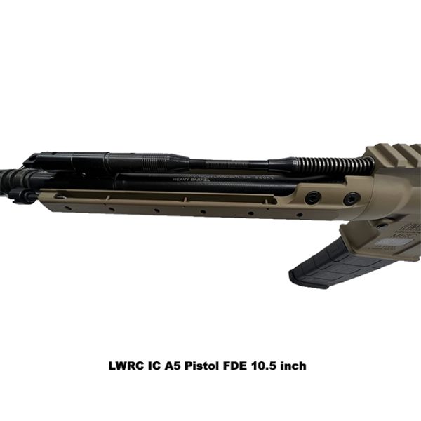 Lwrc Ic A5 Pistol Fde, 10.5 Inch, Lwrc Ica5P5Ck10Sba3, Lwrc Ica5P5Ck10, Lwrc 850002972948, For Sale, In Stock, On Sale