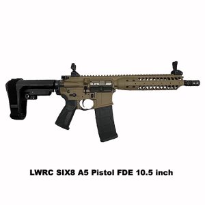 LWRC SIX8 A5 Pistol FDE, LWRC 6.8 SPC Pistol FDE, 10.5 inch Barrel, FDE, LWRC SIX8A5PCK10SBA3, LWRC 850006403448, For Sale, in Stock, on Sale