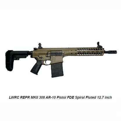 LWRC REPR MKII 308 AR-10 Pistol FDE, LWRC REPRMKIIP7CK12SBA3, LWRC 850016966063, For Sale, in Stock, on Sale