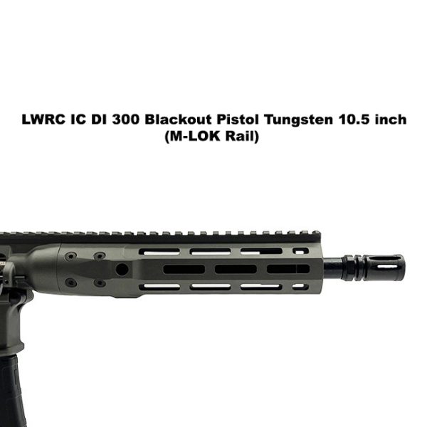Lwrc Ic Di 300 Blackout Pistol Tungsten, Lwrc Di 300 Blk Pistol Tungsten, Mlok, Lwrc Icdip3Tg10Ml, Lwrc Icdip3Tg10Mlsba3, For Sale, In Stock, On Sale