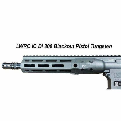 LWRC IC DI 300 Blackout Pistol Tungsten