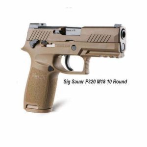 SIG Sauer P320 M18, 320CA-9-M18-MS-10, 798681618040, for Sale, in Stock, on Sale