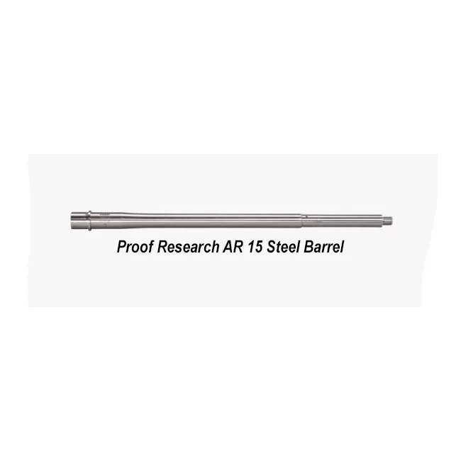 proof research ar15 steel barrels