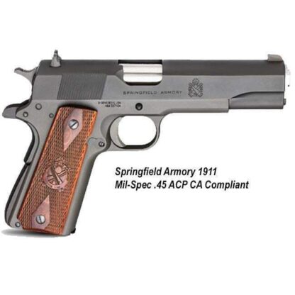 Springfield Armory 1911 Mil-Spec .45 ACP CA Compliant, PB9108LCA, 706397913120, in Stock, on Sale