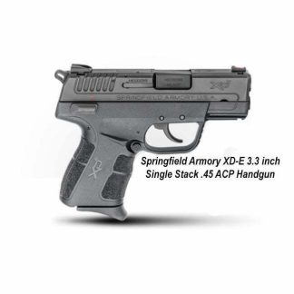 Springfield Armory XD-E 3.3 inch Single Stack .45 ACP Handgun, XDE93345BE,in Stock, For Sale