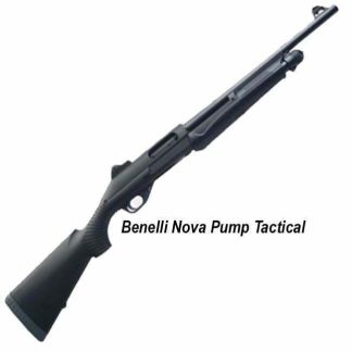 Benelli Nova Tactical Pump Action Shotgun, 21001, 065350210019, in Stock, For Sale