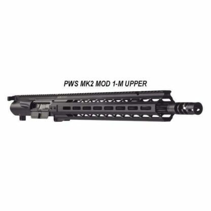 PWS MK2 MOD 1-M Upper, in Stock, For Sale