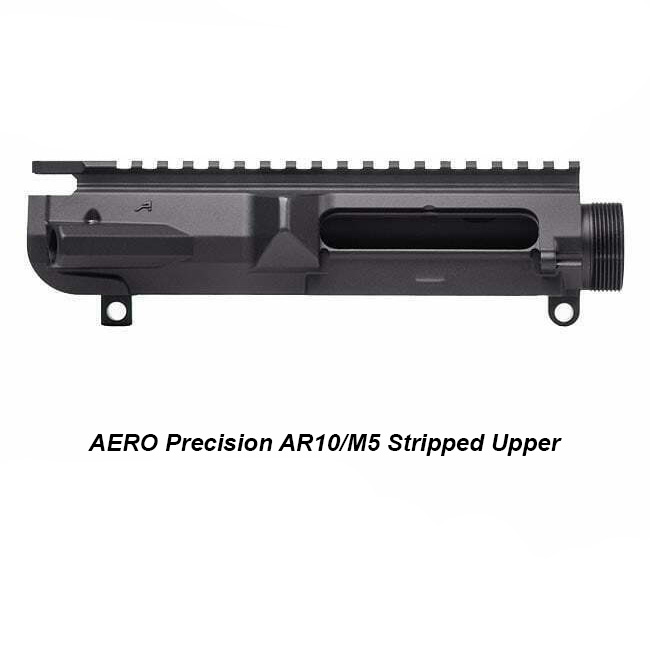 AERO Precision AR10/M5 Stripped Upper, APAR308503C, For Sale, in Stock, on Sale