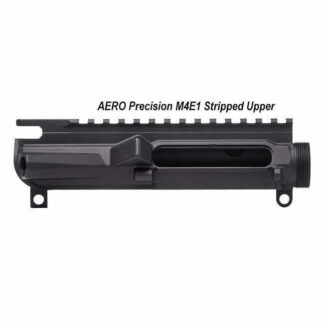 AERO Precision M4E1 Stripped Upper, in Stock, For Sale