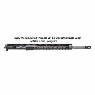 AERO Precision M4E1 Threaded 20" 6.5 Grendel Complete Upper w/Atlas R-One Handguard, Black, APPG700625P53, in Stock, For Sale