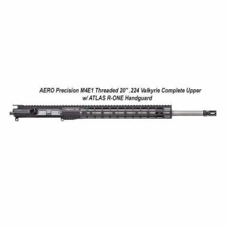 AERO Precision M4E1 Threaded 20" .224 Valkyrie Complete Upper w/ ATLAS R-ONE Handguard, Black, APPG700705P57, in Stock, For Sale