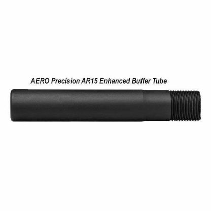 AERO Precision AR15 Enhanced Buffer Tube, in Stock, for Sale