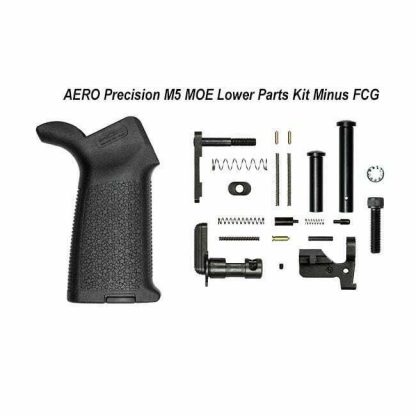 AERO Precision M5 MOE Lower Parts Kit Minus FCG, Black or Flat Dark Earth, APRH100976, 00815421027631 in Stock, for Sale