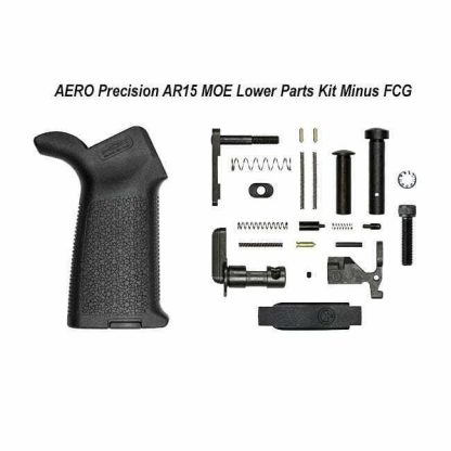 AERO Precision AR15 MOE Lower Parts Kit Minus FCG, Black, APRH100980, in Stock, For Sale