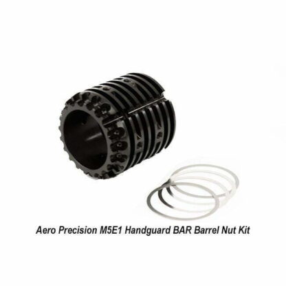 Aero Precision M5E1 Handguard BAR Barrel Nut Kit, APRH308910, APRH308911, 00815421025675, 00815421025682, in Stock, for Sale