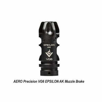 AERO Precision VG6 EPSILON AK Muzzle Brake, APVG100015A, 00815421020335, in Stock, on Sale