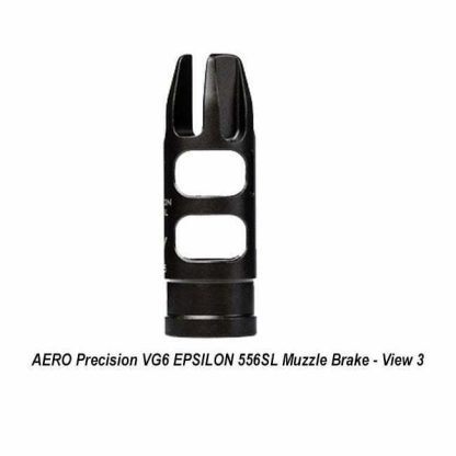 AERO Precision VG6 EPSILON 556SL Muzzle Brake, view 3, APVG100025A, in Stock, for Sale