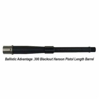 Ballistic Advantage .300 Blackout Hanson Pistol Length Barrel, in Stock, for Sale
