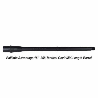 Ballistic Advantage 16" .308 Tactical Gov't Mid-Length Barrel, BABL308003M, 819747023643, in Stock, for Sale