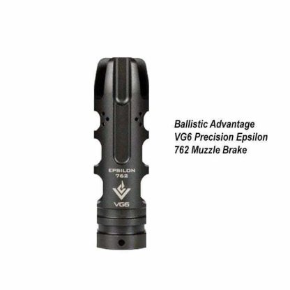 Ballistic Advantage VG6 Precision Epsilon 762 Muzzle Brake, BAMD100019, in Stock, for Sale