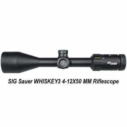 SIG Sauer WHISKEY3 4-12X50 MM, in Stock, for Sale
