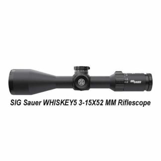 SIG Sauer WHISKEY5 3-15X52 MM, SOW53018, in Stock, for Sale