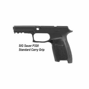 SIG Sauer P320 Standard Carry Grip, for Sale, in Stock, on Sale