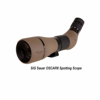 SIG Sauer OSCAR8 Spotting Scope, Flat Dark Earth, SOO82001, 798681613977, in Stock, for Sale