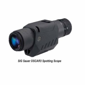 SIG Sauer OSCAR3 Spotting Scope, Sig SOV31001, Sig 798681521517, for Sale, in Stock, on Sale