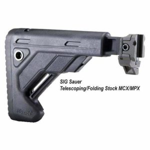 SIG Sauer Telescoping/Folding Stock MCX/MPX, Sig STOCK-X-FOLD-TELE-BLK, Sig 798681544004, for Sale, in Stock, on Sale